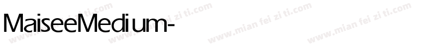 Maisee Medium字体转换